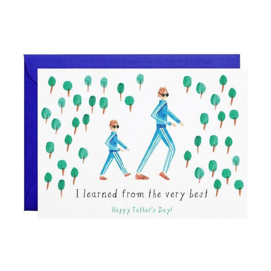 'I Learned From the Very Best - Happy Father's Day!' Card