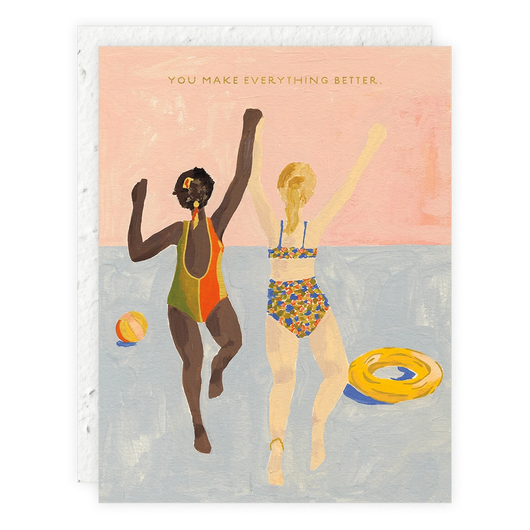'You Make Everything Better' BFF Bathing Suit Card