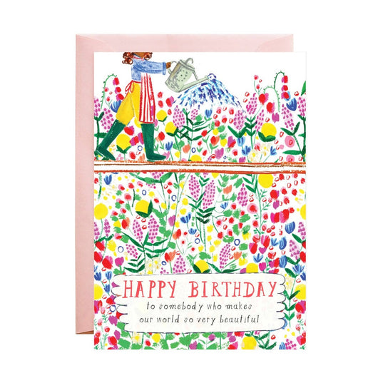 'Happy Birthday to Somebody Who Makes Our World So Very Beautiful' Garden Flowers Card