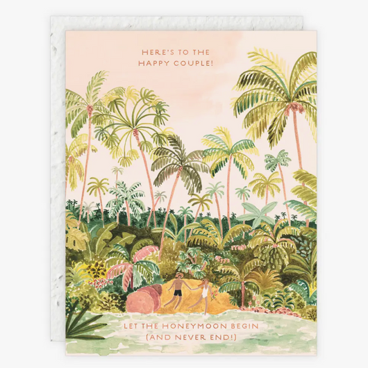 'Here's to the happy couple, let the honeymoon begin (and never end!)' Seed Card