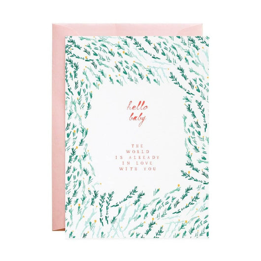 'Hello Baby - The World Is Already In Love With You' Card