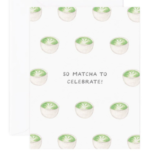 'So Matcha to Celebrate' Congrats Card