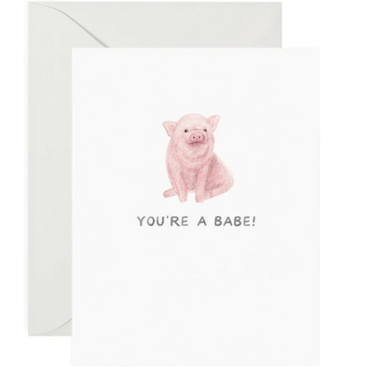 'You're A Babe' Love Card