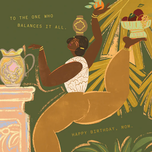 'To the One Who Balances It All' Happy Birthday Mom Card