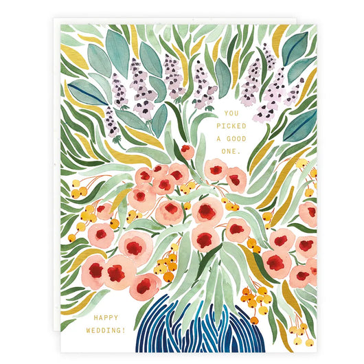 'You Picked a Good One. Happy Wedding' Card