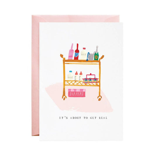 'It's About to Get Real' Diapers on the Bar Cart Card