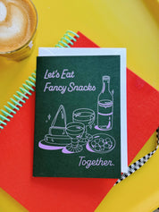 'Let's Eat Fancy Snacks' Card