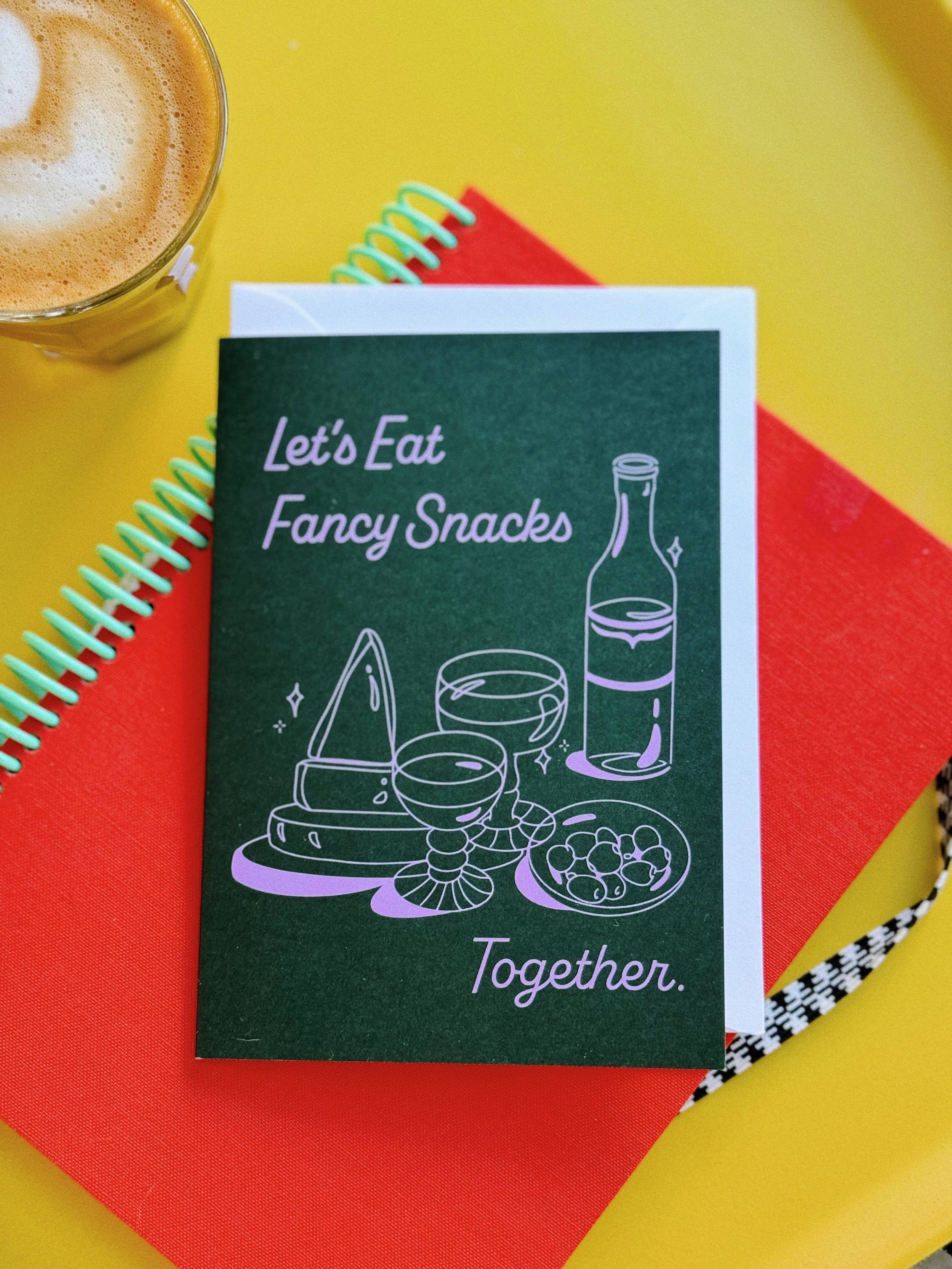 'Let's Eat Fancy Snacks' Card