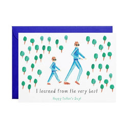 'I Learned From the Very Best - Happy Father's Day!' Card