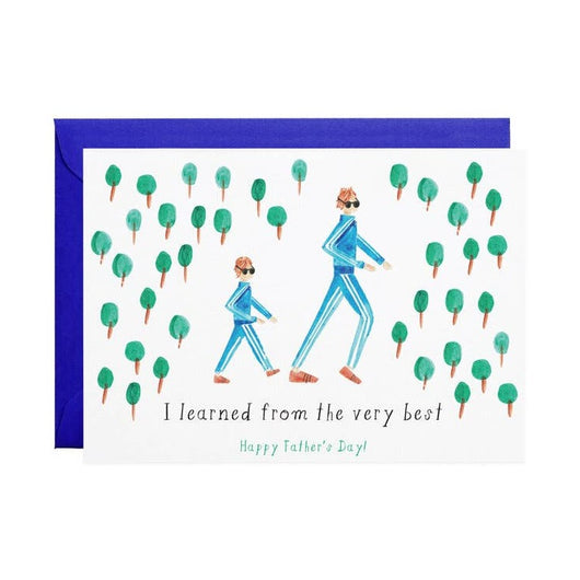 'I Learned From the Very Best - Happy Father's Day!' Card