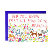 'Did You Know That All Dogs Go To Heaven? - Do Sympathy Card
