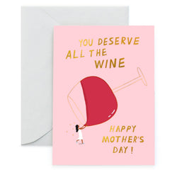 'You Deserve All the Wine - Happy Mother's Day!' - Card