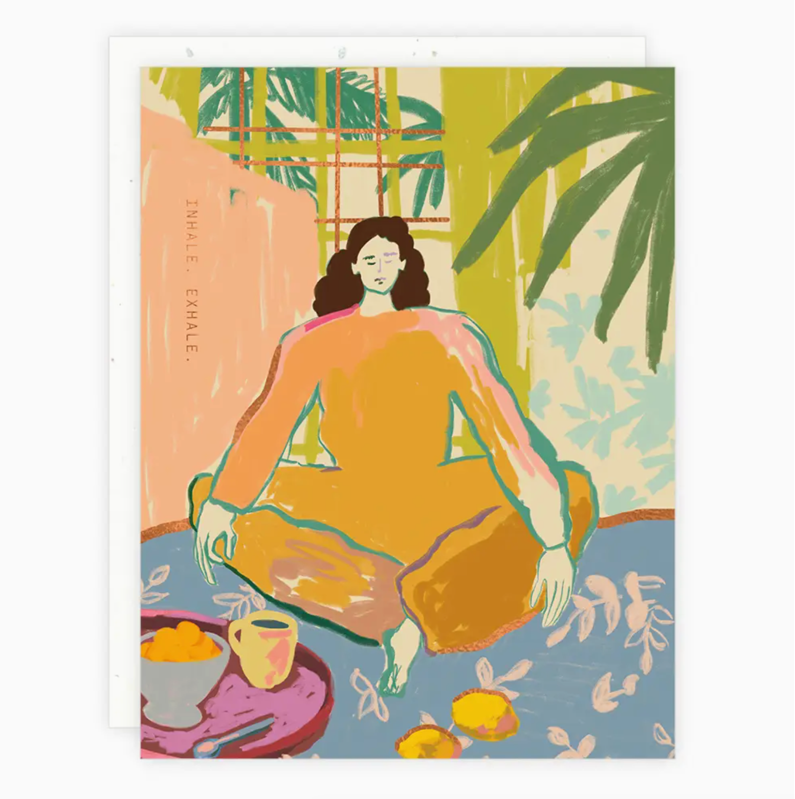 'Inhale. Exhale.' Card