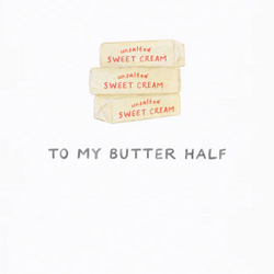 'To My Butter Half' Love Card