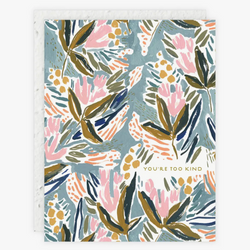 'You're Too Kind' Seed Card