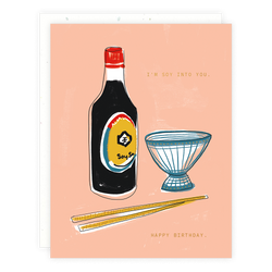 'I'm Soy Into You' Happy Birthday Card