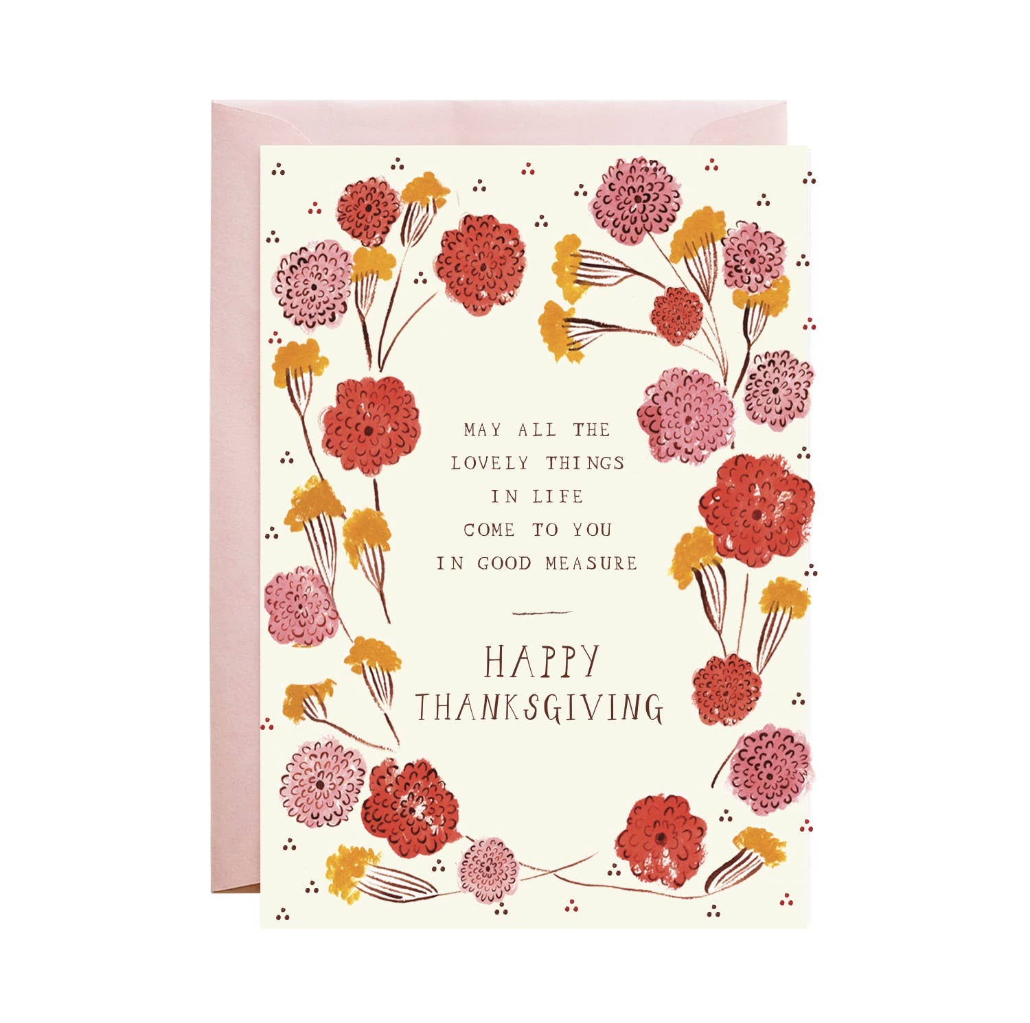 'May All of the Lovely Things in Life...' - Happy Thanksgiving Greeting Card