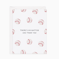 'There is no batter dad than you' Father's Day Card
