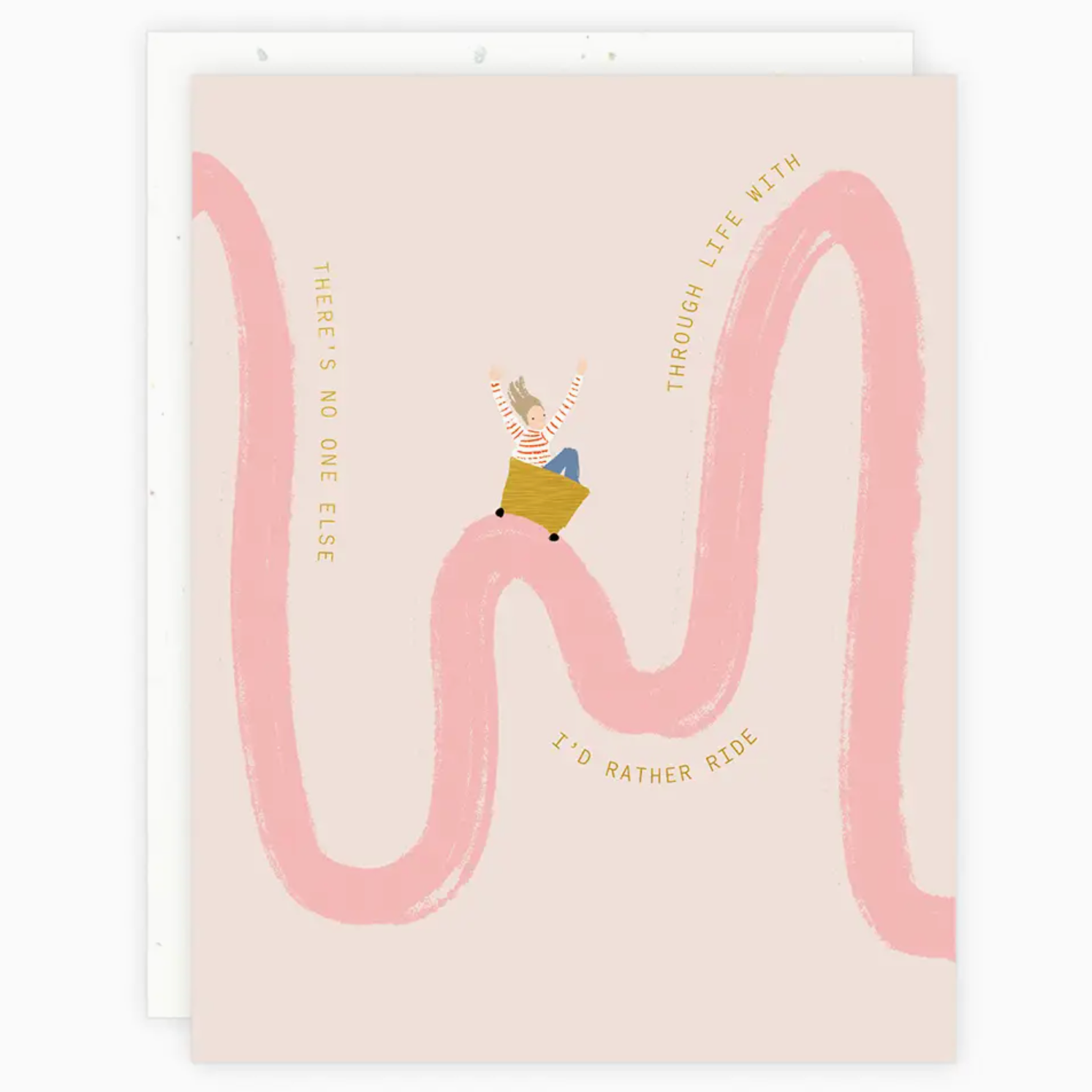 'There's No One Else I'd Rather Ride Through Life With' Card