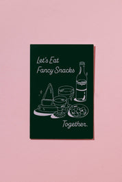 'Let's Eat Fancy Snacks' Card