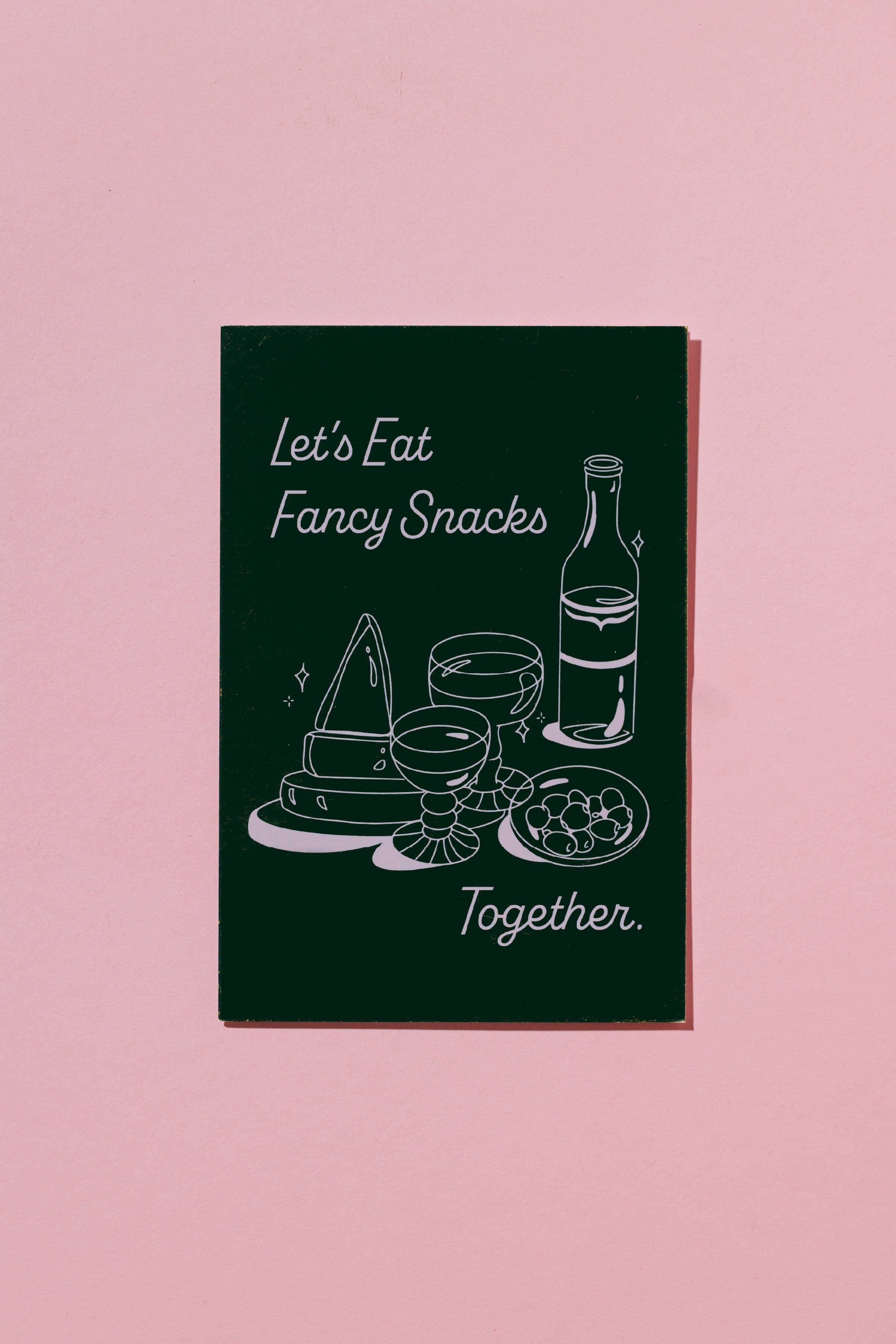'Let's Eat Fancy Snacks' Card