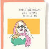 'These birthdays are trying to kill me' White Lotus Card