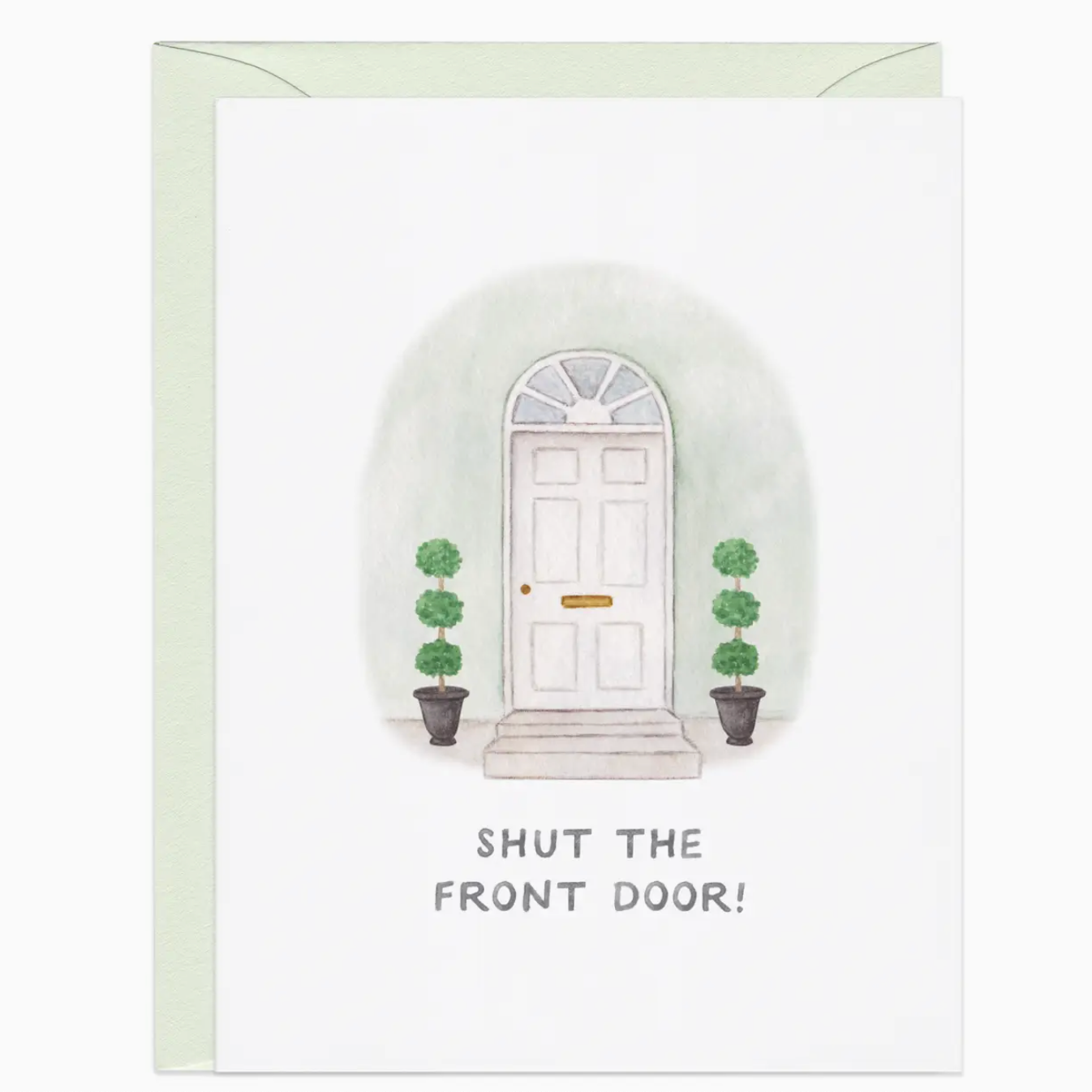 Greeting card with a door illustration and text 'Shut the Front Door!' on a white background.