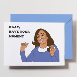 'Okay, Have Your Moment' Karen Huger (RHOP) Card