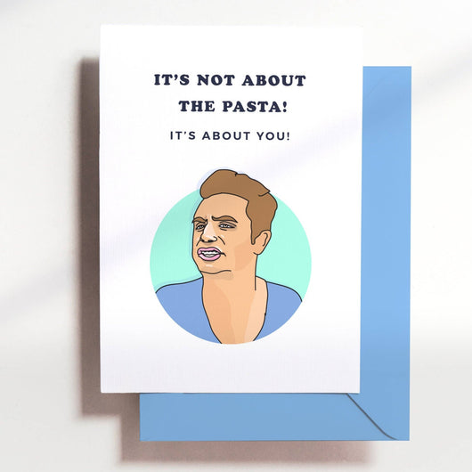 'It's Not About the Pasta!' James - Vanderpump Rules Card