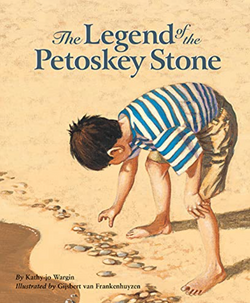The Legend of The Petoskey Stone (Myths, Legends, Fairys and Folktales)