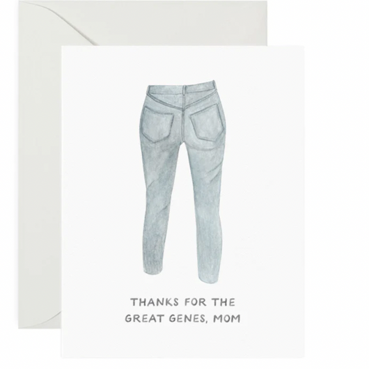 'Thanks for the Great Genes, Mom' Card