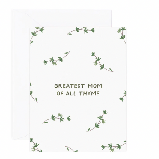 'Greatest Mom of all thyme' Mother's Day - Greeting Card