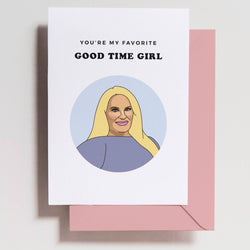 'Good Time Girl' Heather Gay Card (RHOSLC)