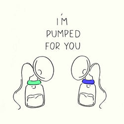 'I'm Pumped For You' Pregnancy Card